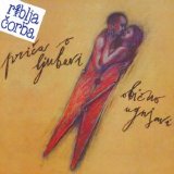 Riblja Corba - Prica o Ljubavi Obicno Ugnjavi
