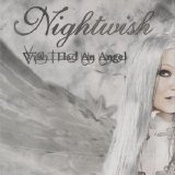 Nightwish - Wish I Had And Angel CDM