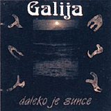 Galija - Daleko Je Sunce