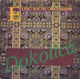Elektricni Orgazam - Dokolica