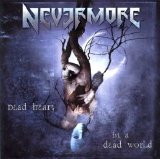 Nevermore - Dead heart in a dead world