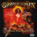 Orange Goblin - Healing Through Fire