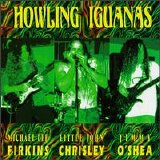 Howling Iguanas - Howling Iguanas