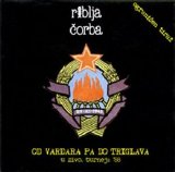Riblja Corba - Od Vardara Pa Do Triglava: U Zivo, Turneja '88