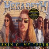 Megadeth - Skin O' My Teeth