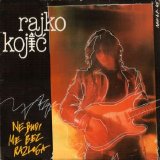 Rajko Kojic - Ne Budi Me Bez Razloga