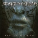 Mushroomhead - Savior Sorrow