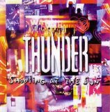 Thunder - Shooting At The Sun