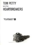 Tom Petty And The Heartbreakers - Playback
