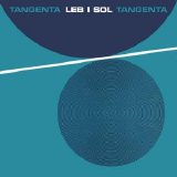 Leb i Sol - Tangenta