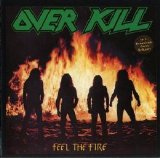 Overkill - Feel The Fire