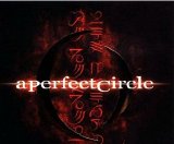 A Perfect Circle - Mer De Noms