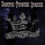 Born From Pain - Reclaiming The Crown