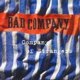 Bad Company - Company Of Strangers