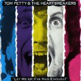 Tom Petty And The Heartbreakers - Let Me Up (I've Had Enough)