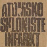 Atomsko Skloniste - Infarkt