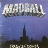 Madball - Hold Tt Down