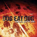 Dog Eat Dog - Walk with me