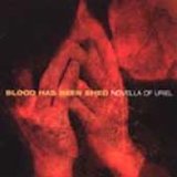 Blood Has Been Shed - Novella of Uriel