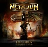 Metalium - Incubus