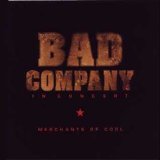Bad Company - In Concert: Merchants Of Cool