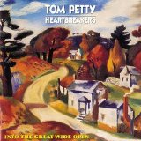 Tom Petty And The Heartbreakers - Into The Great Wide Open