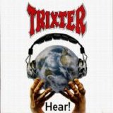 Trixter - Hear!