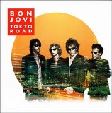 Bon Jovi - Tokyo Road