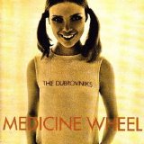 Dubrovniks, the - Medicine Wheel