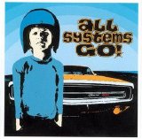 All Systems Go! - All Systems Go!