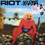 Riot - Narita