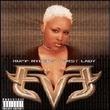 Eve-  Ruff Ryder's First Lady - Let There Be Eve...Ruff Ryder's First Lady