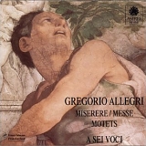 A Sei Voci - Miserere mei, Messe, Motets