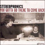 Stereophonics - You Gotta Go There To Come Back