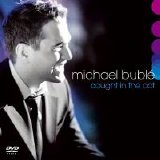 Michael Bublé - Caught In The Act (Live)