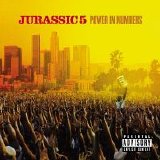 Jurassic 5 - Power In Numbers (Parental Advisory)