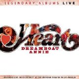 Heart - Legendary Albums Live: Dreamboat Annie