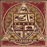 311 - Don't Tread On Me