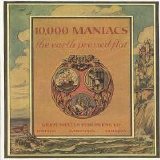 10,000 Maniacs - The Earth Pressed Flat