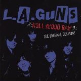 L.A. Guns - Hollywood Raw: The Original Sessions