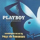Felix Da Housecat - Playboy: The Mansion Soundtrack