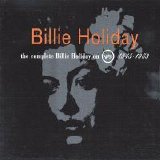 Billie Holiday - The Complete Billie Holiday On Verve, 1945-1959