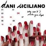 Dani Siciliano - Why Can't I Make You High (Single)