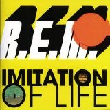 R.E.M. - Imitation Of Life