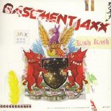 Basement Jaxx - Kish Kash