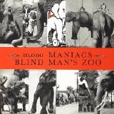 10,000 Maniacs - Blind Man's Zoo