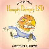 Butthole Surfers - Humpty Dumpty LSD