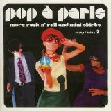Various artists - Pop À Paris: More Rock & Roll And Mini Skirts, Vol.2