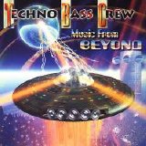 Techno Bass Crew - Music From Beyond