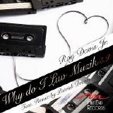 Roy Davis Jr. - Why Do I Luv Muzik EP